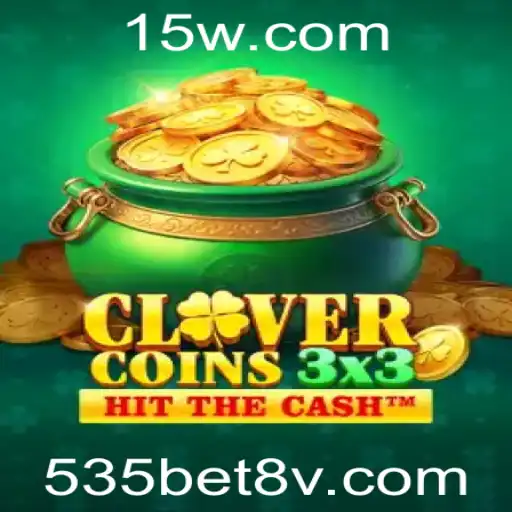 Descubra o Mundo de Clovercoin3x3 e 535bet 8